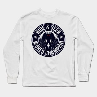 Mothman Hide And Seek World Champion! Long Sleeve T-Shirt